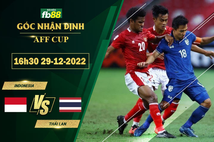 Fb88 soi kèo trận đấu Indonesia vs Thái Lan